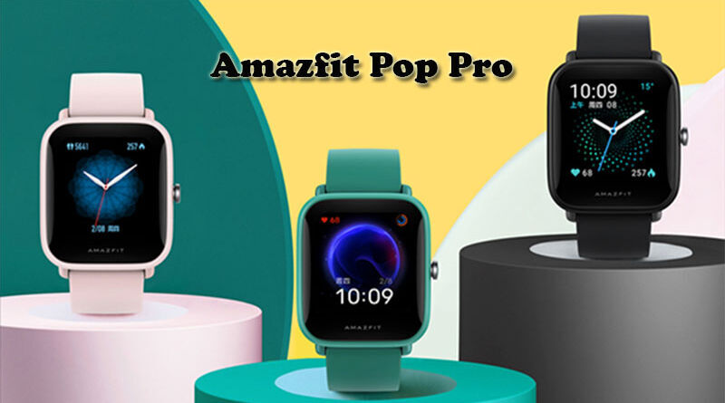 Amazfit Pop Pro